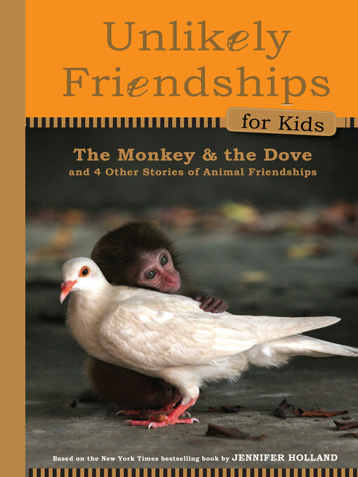 Title details for Unlikely Friendships for Kids by Jennifer S. Holland - Wait list